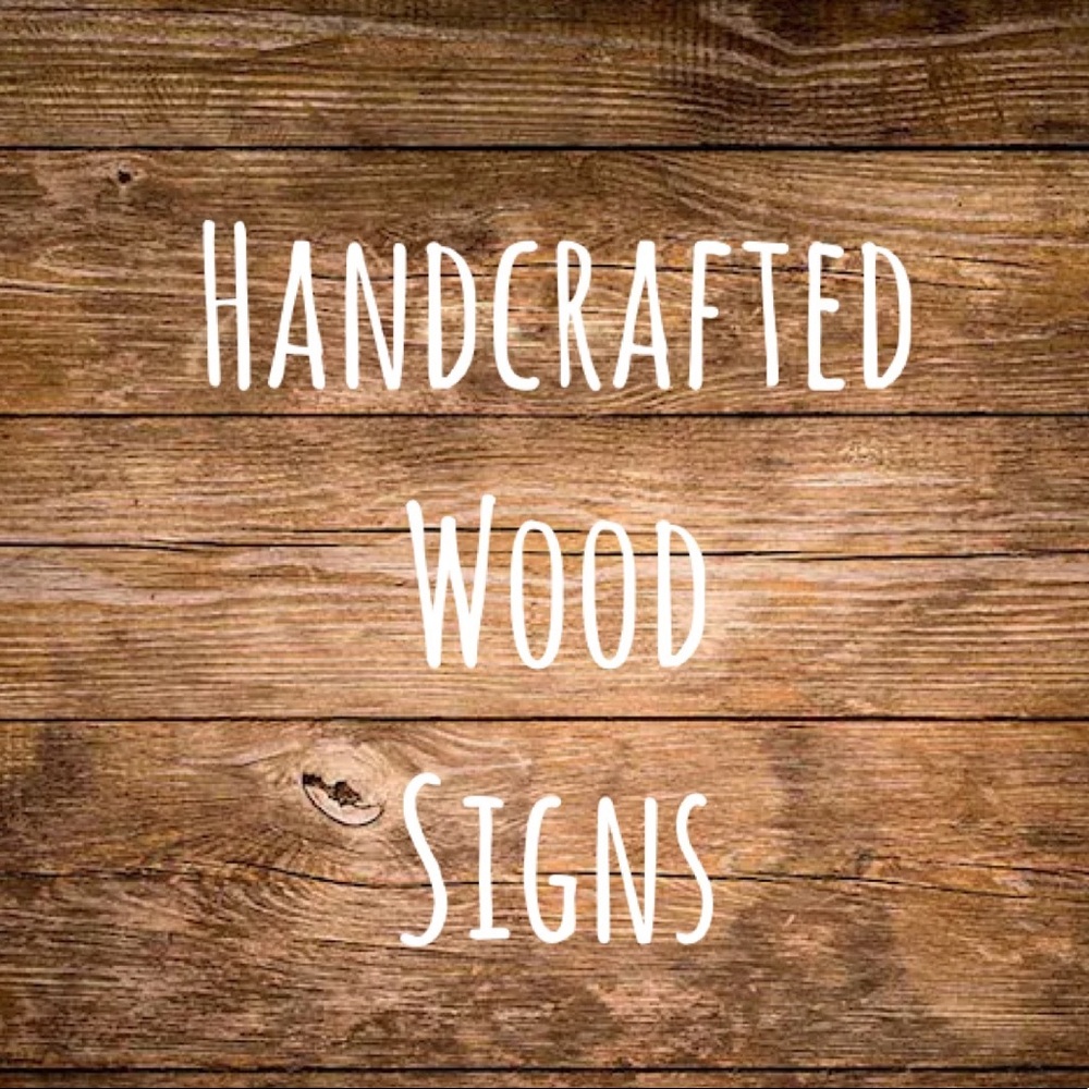 Handcrafted wood signs